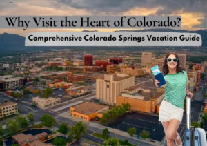 Colorado Springs Vacation Guide
